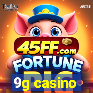9g casino